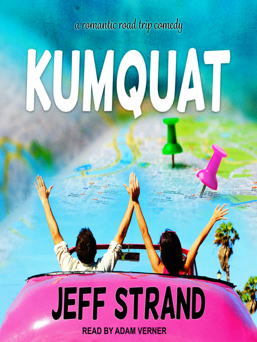 Title details for Kumquat by Jeff Strand - Wait list